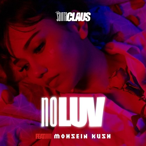 NOLUV Saintaclaus feat. Mohsein Kush