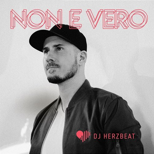 Non E Vero DJ Herzbeat