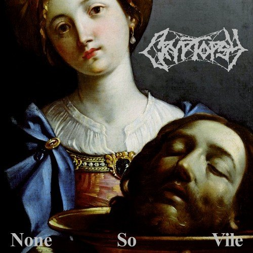 None So Vile Cryptopsy