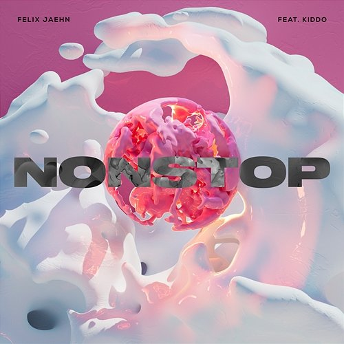 Nonstop Kiddo, Felix Jaehn