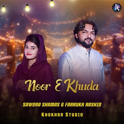 Noor E Khuda Khokhar Studio, Farrukh Rashid, Sawera Shamas