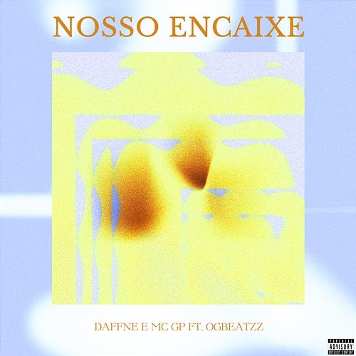 Nosso Encaixe MC GP feat. OGBEATZZ, Daffne