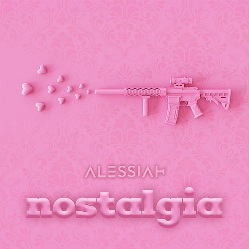 Nostalgia Alessiah