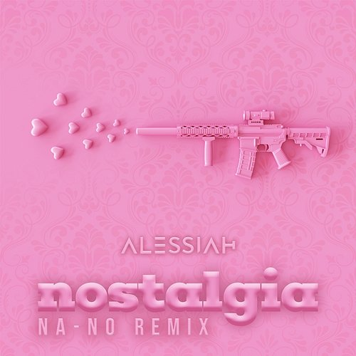Nostalgia Alessiah
