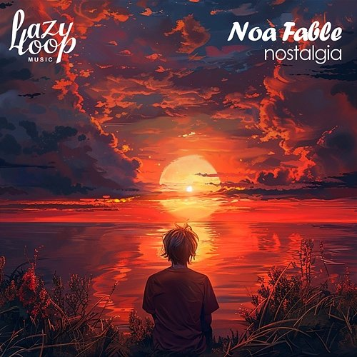 Nostalgia Noa Fable