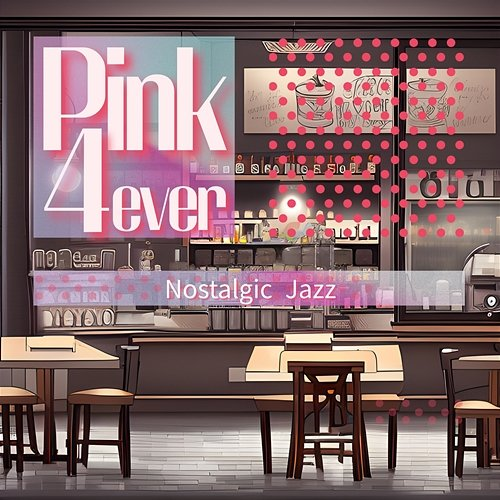 Nostalgic Jazz Pink 4ever