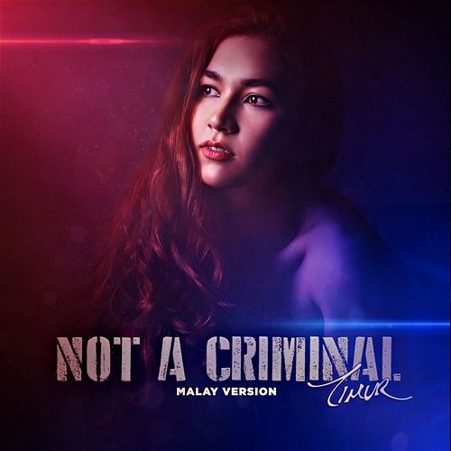 NOT A CRIMINAL Timur Flores