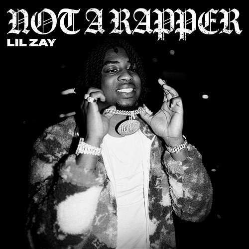 Not a Rapper Lil Zay