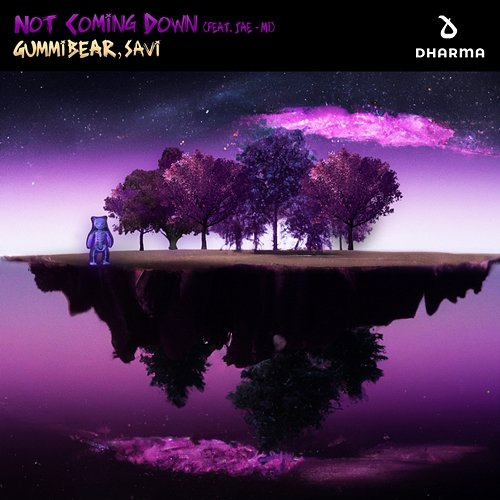 Not Coming Down GUMMiBEAR, SAVI feat. Jae-Mi