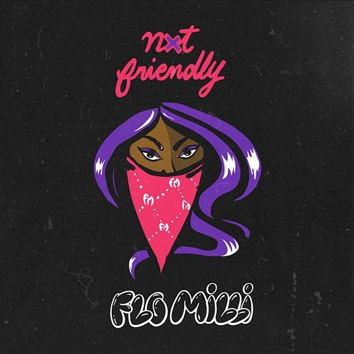 Not Friendly Flo Milli