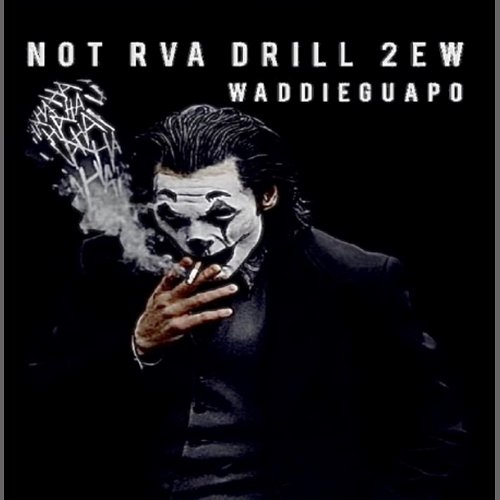 Not Rva Drill 2ew Waddie Guapo
