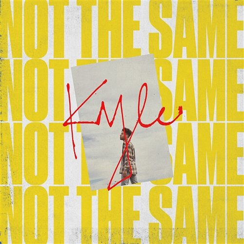 Not the Same Kyle