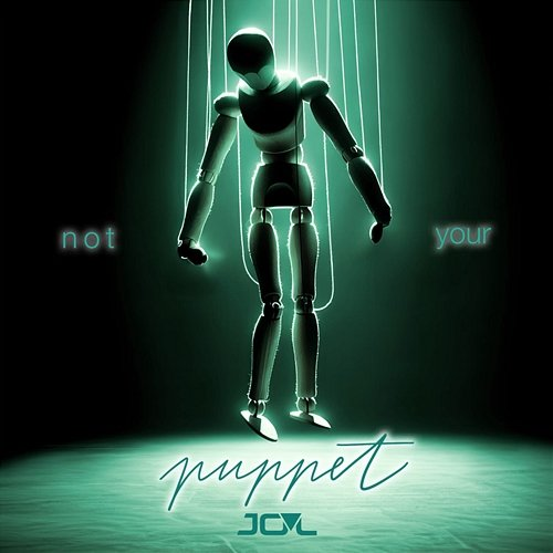 Not Your Puppet JOL