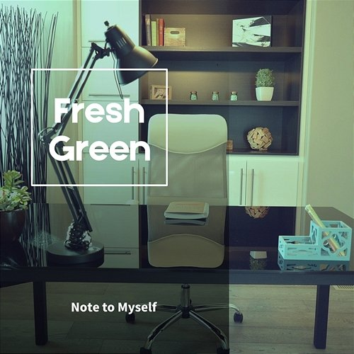 Note to Myself Fresh Green