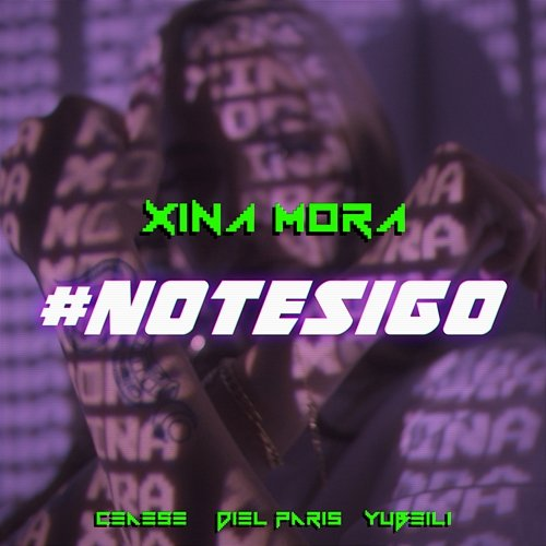 #NOTESIGO Xina Mora, Ceaese, & Yubeili feat. Diel Paris