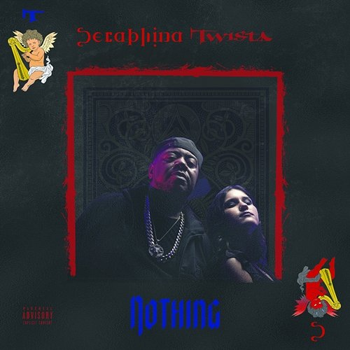 NOTHING Seraphina feat. Twista