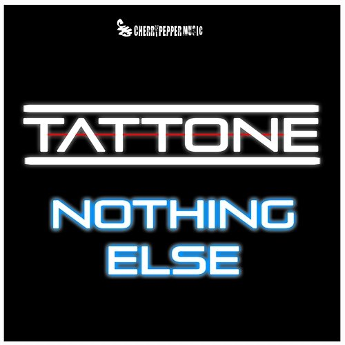 Nothing Else TATTONE