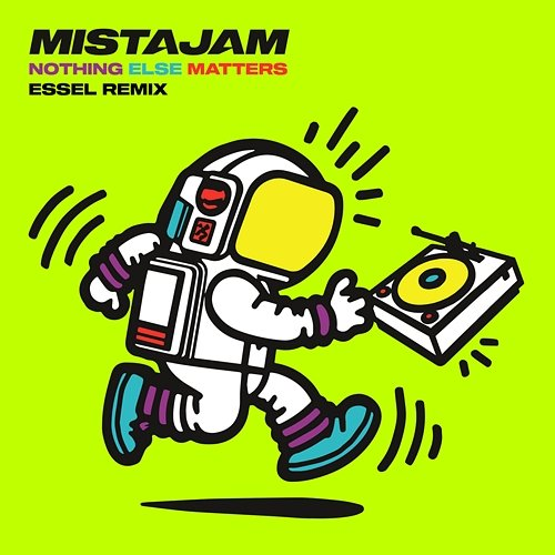 Nothing Else Matters MistaJam