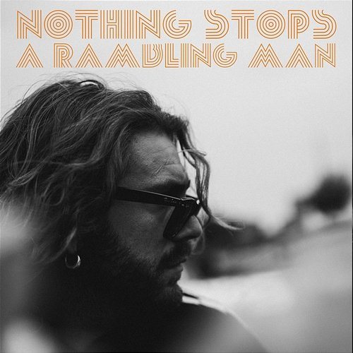 Nothing Stops A Rambling Man Max Poolman