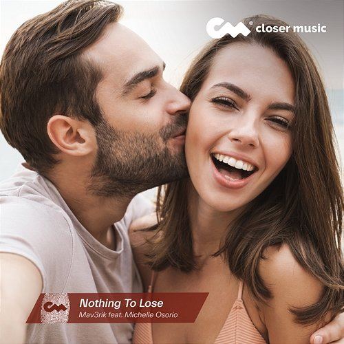 Nothing To Lose Mav3rik feat. Michelle Osorio