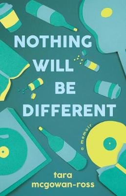 Nothing Will Be Different: A Memoir Dundurn Group Ltd