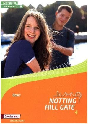 Notting Hill Gate 4. Workbook 4 Basic mit Audio-CD Diesterweg Moritz, Diesterweg Moritz Gmbh&Co. Verlag