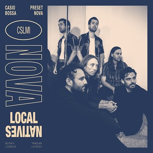 Nova Local Natives