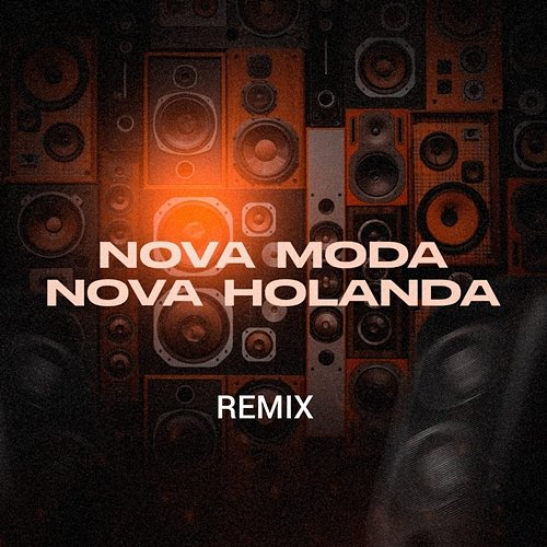 Nova Moda Nova Holanda Remix DJ Polyvox & DJ Lula