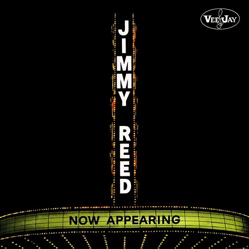 Now Appearing Jimmy Reed