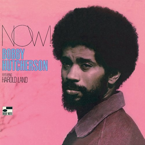 Now! Bobby Hutcherson