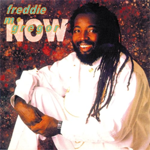 Now Freddie Mcgregor