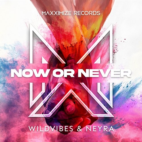 Now Or Never WildVibes & Neyra