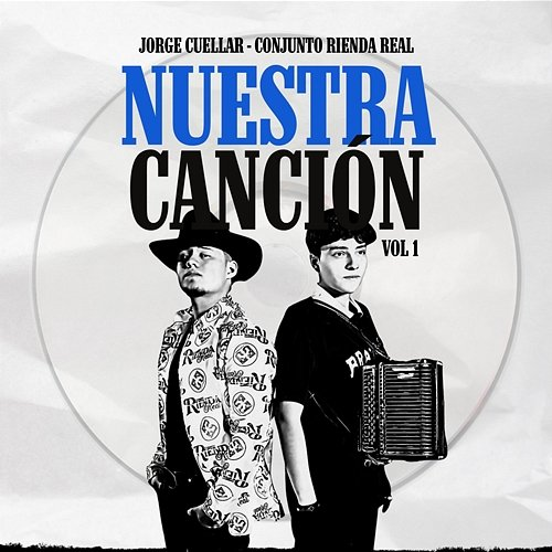 Nuestra Canción Jorge Cuellar & Conjunto Rienda Real