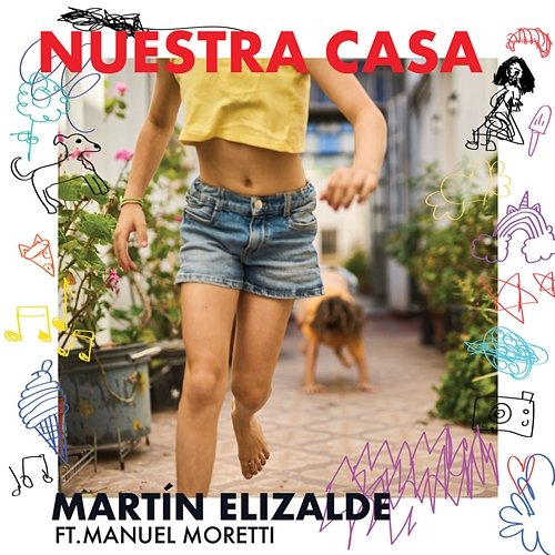 Nuestra Casa Martín Elizalde feat. Manuel Moretti