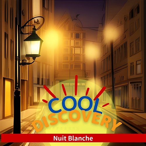 Nuit Blanche Cool Discovery