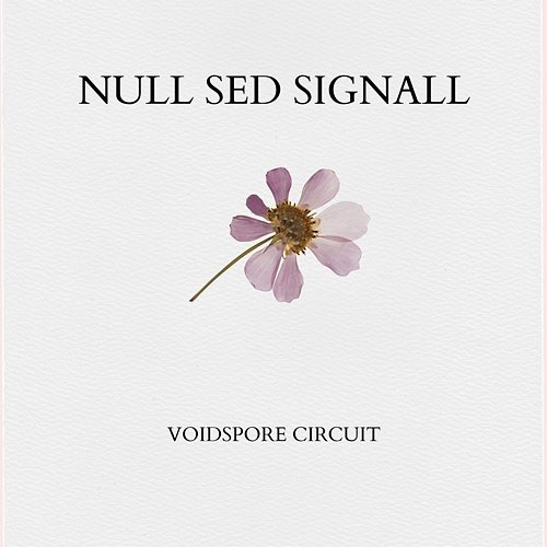 Null Sed Signall Voidspore Circuit