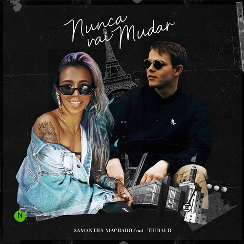 Nunca vai mudar Samantha Machado
