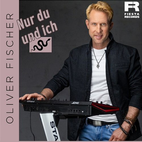 Nur Du und Ich Oliver Fischer