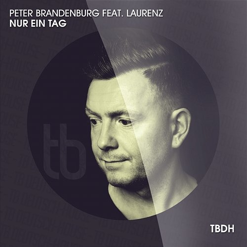 Nur ein Tag Peter Brandenburg feat. Laurenz