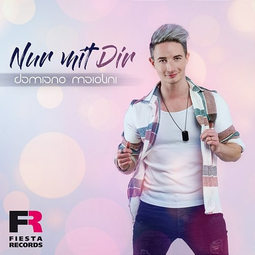 Nur mit dir Damiano Maiolini