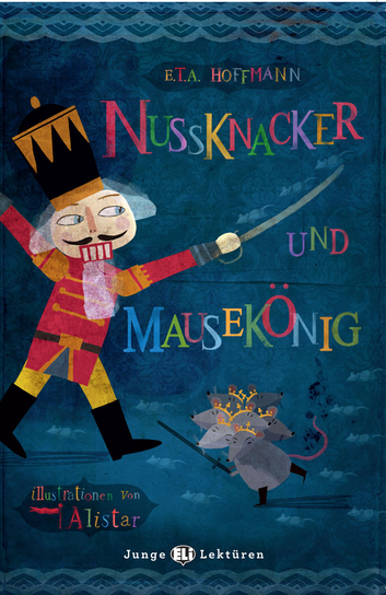 Nussknacker und Mausekonig + CD E. T. A. Hoffmann