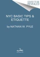 NYC Basic Tips and Etiquette Pyle Nathan W.