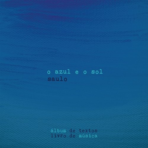 O Azul E O Sol Saulo