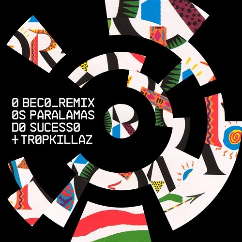 O Beco Os Paralamas Do Sucesso, Tropkillaz