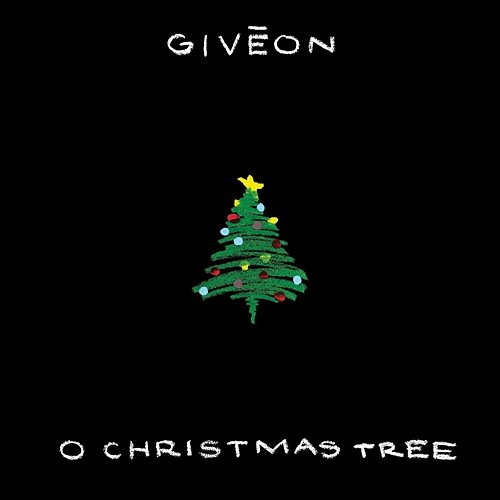 O Christmas Tree GIVĒON