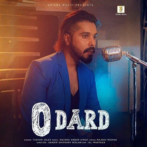 O Dard Tushar Jules, Anjana Ankur Singh, Rajesh Nishad