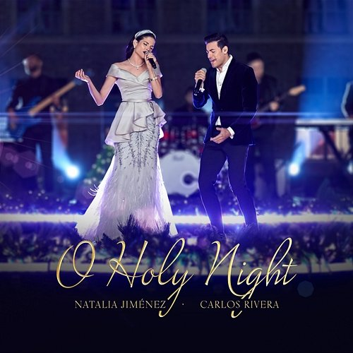 O Holy Night Natalia Jiménez, Carlos Rivera
