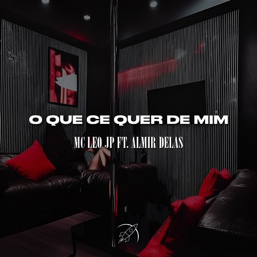O que ce quer de mim Mc Léo JP & Almir Delas