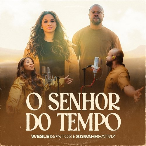 O Senhor do Tempo Weslei Santos, Sarah Beatriz
