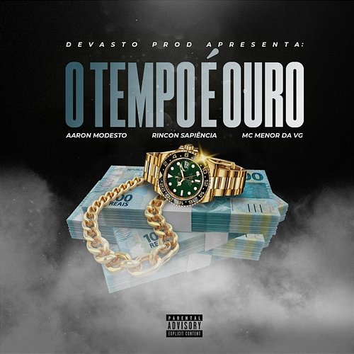O Tempo é Ouro Devasto Prod, Aaron Modesto, Rincon Sapiência, MC Menor da VG